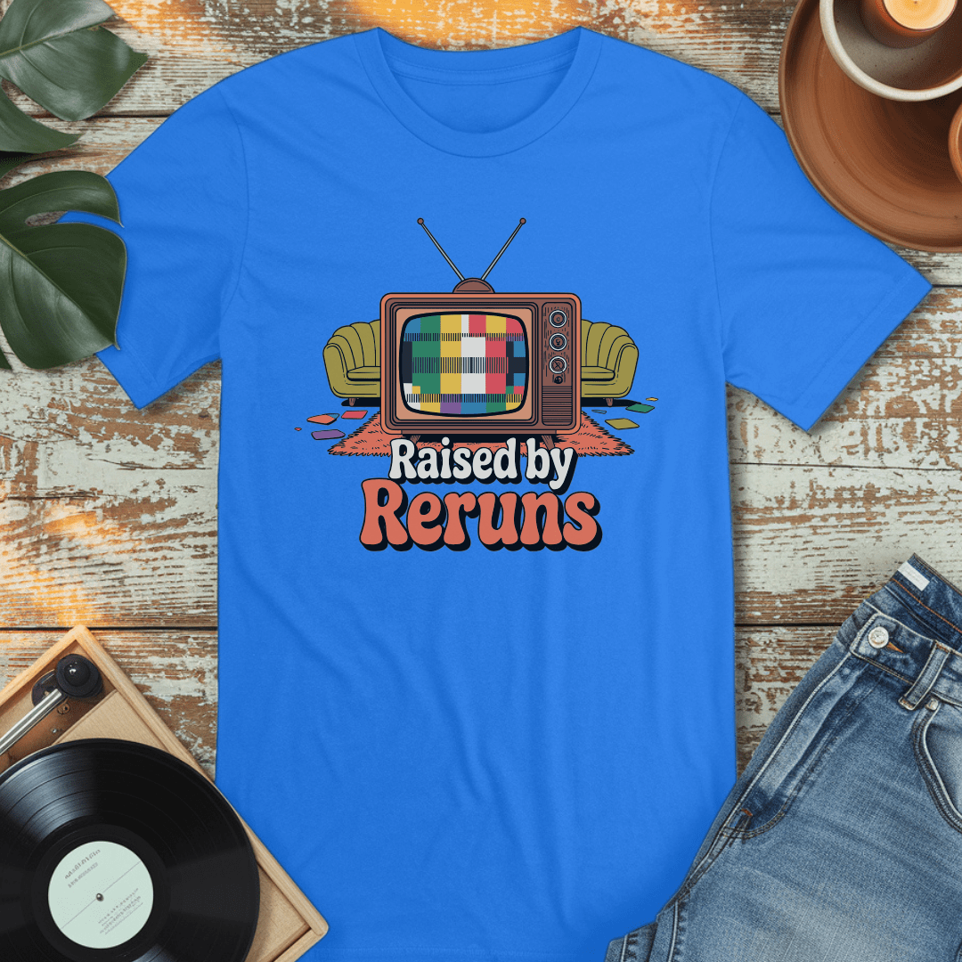Raised by Reruns
